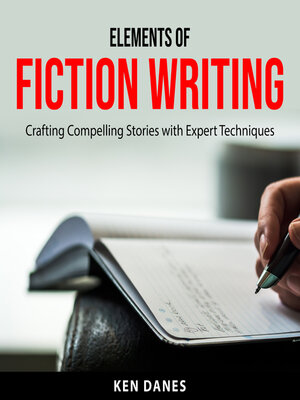 cover image of Elements of Fiction Writing